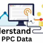 How to understand your PPC data for the Best PPC campaign
